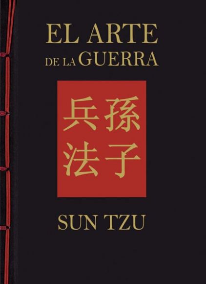 El Arte de la Guerra de Sun Tzu El Arte de la Guerra de Sun Tzu